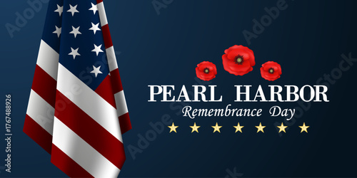 7th December Is Pearl Harbor Remembrance Day. American flag and red poppy. Suitable for posters, banners and social media. Dark background.
