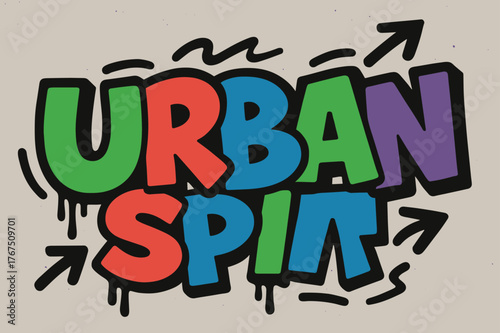 Dynamic Urban Graffiti. Urban Spirit ? Graffiti Simplified: chunky bubble letters with slight tilt; dripping