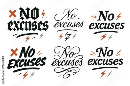 No Excuses Calligraphy Styles. No excuses. Create a calligraphy lettering illustration of the phrase: No
