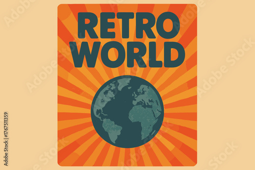 Cosmic Nostalgia Poster. Retro World ? Retro Poster: bold rounded font, halftone rays radiating from center;