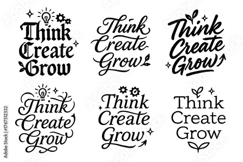 Creative Calligraphy Showcase. Think Create Grow. Create a calligraphy lettering illustration of the phrase: