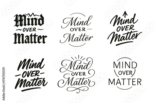 Calligraphy Mind Variations. Mind Over Matter. Create a calligraphy lettering illustration of the phrase: Mind