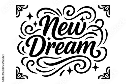 New Dream Typography. ?New Dream?. modern hand lettering, smooth curves, balanced composition, clear readable