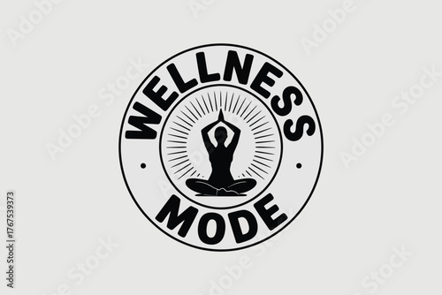 A circular logo with the words wellness mode and a person meditating in the center silhouette