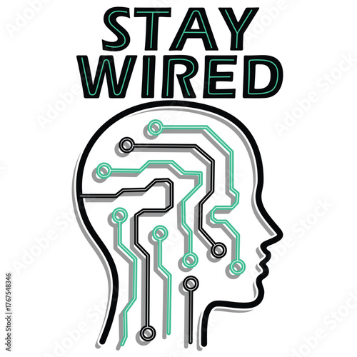 'Stay wired' text on human brain digital connections minimal Style vector art logo design
