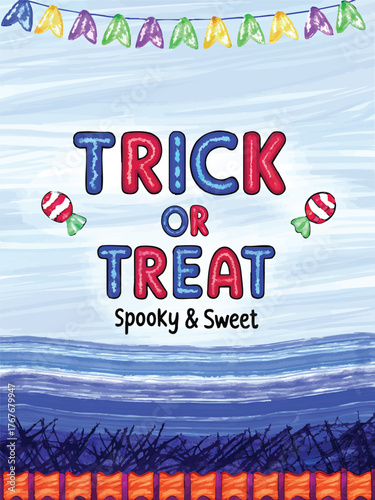 Halloween poster with “TRICK OR TREAT” & “Spooky & Sweet,” colorful bunting, candies, fence.
