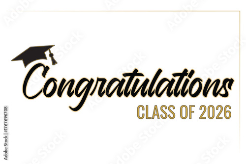 Congratulations Class of 2026 greeting sign. Congrats Graduated. Congratulating banner. Handwritten brush lettering. Isolated vector text for graduation design, poster, invitation, greeting card
