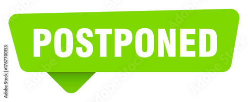 postponed green sign isolated on transpatent background. postponed sticker