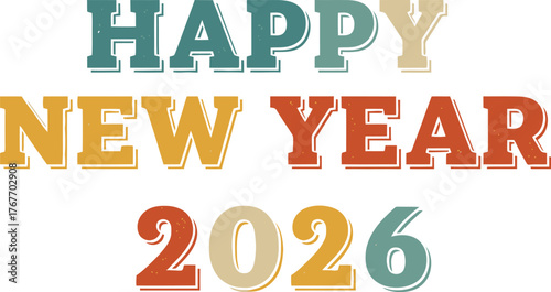 Festive happy new year 2026 with vintage style lettering, ideal for holiday greetings, banners, and celebratory designs for upcoming year