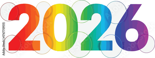 Vibrant 2026 Graphic Illustration with Rainbow Gradient and Transparent Bubbles Celebrating the Upcoming Year Embracing Optimism and Fresh Starts