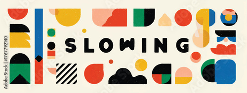 Abstract Geometric Composition with the Word Slowing Boldly Displayed Evoking Calmness and Introspection for Mindful Living and Relaxation Themes in Design