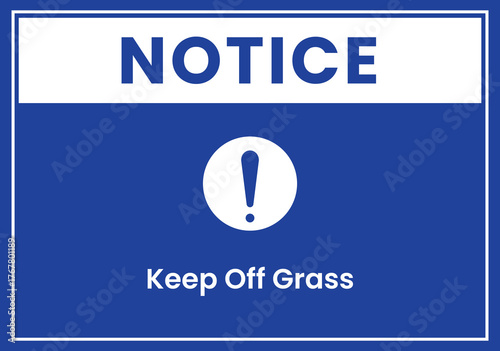 Keep Off Grass Public Notice Sign