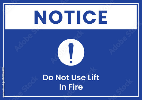 Emergency Fire Safety Notice Do Not Use Lift During Fire