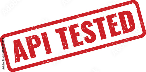 Red distressed rubber stamp confirming an application programming interface has been successfully tested