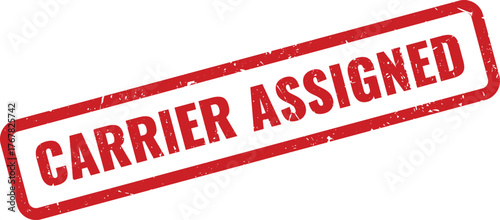 Logistics Carrier Assigned official stamp for shipping transportation and delivery confirmation