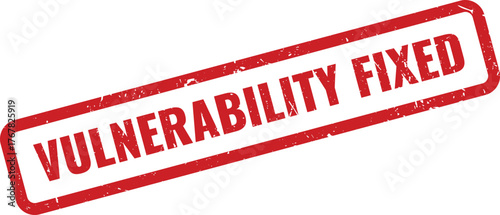 Critical red vulnerability fixed rubber stamp for cybersecurity issue resolution and system updates