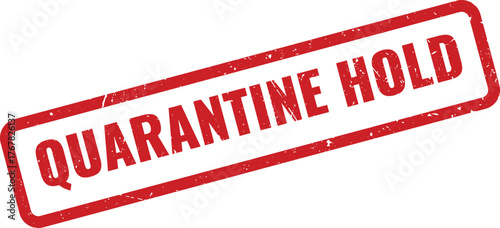 Red Rubber Stamp Displaying Quarantine Hold Status for Official Regulatory Compliance and Safety Protocols