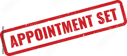 Confirmed Appointment Set red grunge texture stamp mark for scheduling and booking services