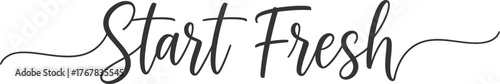 Calligraphy Start Fresh A Fresh Beginning