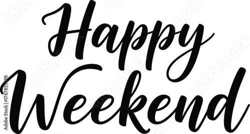 Elegant Calligraphy Happy Weekend Whisked Script