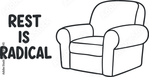 A minimalist illustration of a cozy chair with the text Rest is Radical.