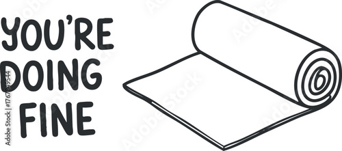 Illustration featuring a positive message that says Youre doing fine with a rolled paper design.
