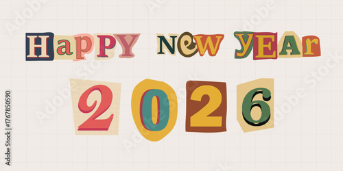 paper cut out letter happy new year 2026 collage design trending .A cheerful greeting for the new year, wishing joy, succusing cut-out lettering and numerals vector illutration 