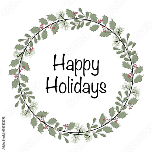 Happy Holidays - Schriftzug in englischer Sprache - Schöne Feiertage. Grußkarte mit einem Kranz aus Zweigen und Beeren.