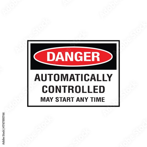 Danger Automatically Operated Sign: Mandatory Warning Banner for Unexpected Machine Startup Hazard