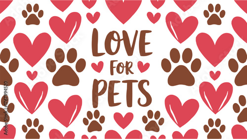 Love for Pets typography design with red hearts and brown paw prints for animal lovers and pet themed decoration