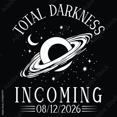 Total Darkness Incoming 08/12/2026