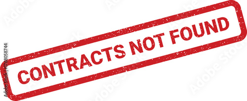 Grungy red rubber stamp with CONTRACTS NOT FOUND text indicating a search error or missing documents