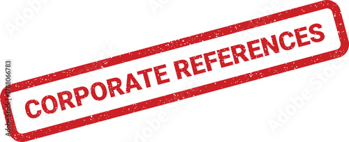 Textured grunge rubber stamp vector showcasing the critical words Corporate References for validating professional credentials