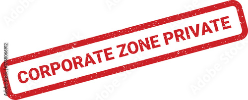Textured rectangular stamp impression displaying Corporate Zone Private for restricted access areas
