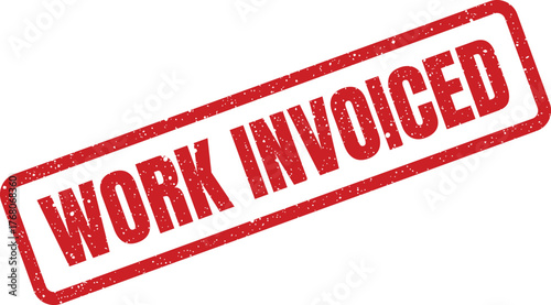 A grunge textured rectangular business stamp mark clearly indicating a specific WORK INVOICED status