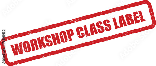 A red rectangular rubber stamp with a grunge texture functioning as a class label for workshop organization