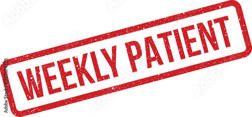 Distressed red rectangular stamp impression displaying the phrase WEEKLY PATIENT for healthcare records