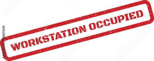 Distressed red rubber stamp with the message workstation occupied showing a currently used workspace