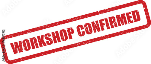 Distressed rubber stamp design featuring the text Workshop Confirmed within a rectangular outline for booking verification