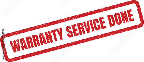 Grunge red rectangle stamp indicating Warranty Service Done for completed tasks and repairs