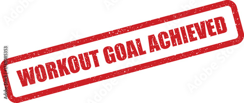 Grunge textured red stamp illustration signifying a specific fitness workout goal has been achieved