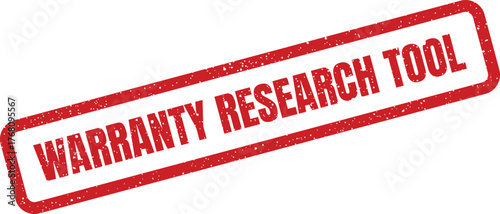 Rectangular grunge red stamp with Warranty Research Tool text, useful for marking experimental equipment