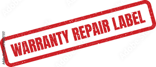Red grunge rubber stamp featuring the text Warranty Repair Label for business documentation