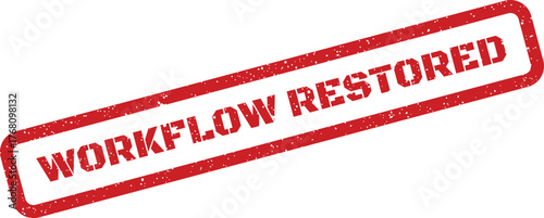 Red grunge style rubber stamp with the text workflow restored indicating a system recovery status