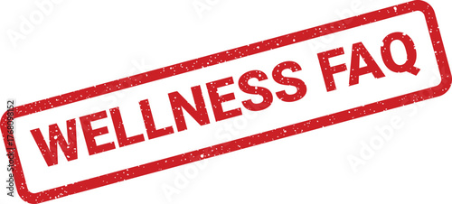 Red grunge style rubber stamp with WELLNESS FAQ text for frequently asked health questions