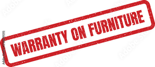 Red rectangular textured stamp displaying the text WARRANTY ON FURNITURE for product assurance