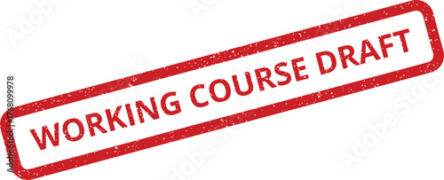 Red textured stamp impression with WORKING COURSE DRAFT text, signifying an educational curriculum in development