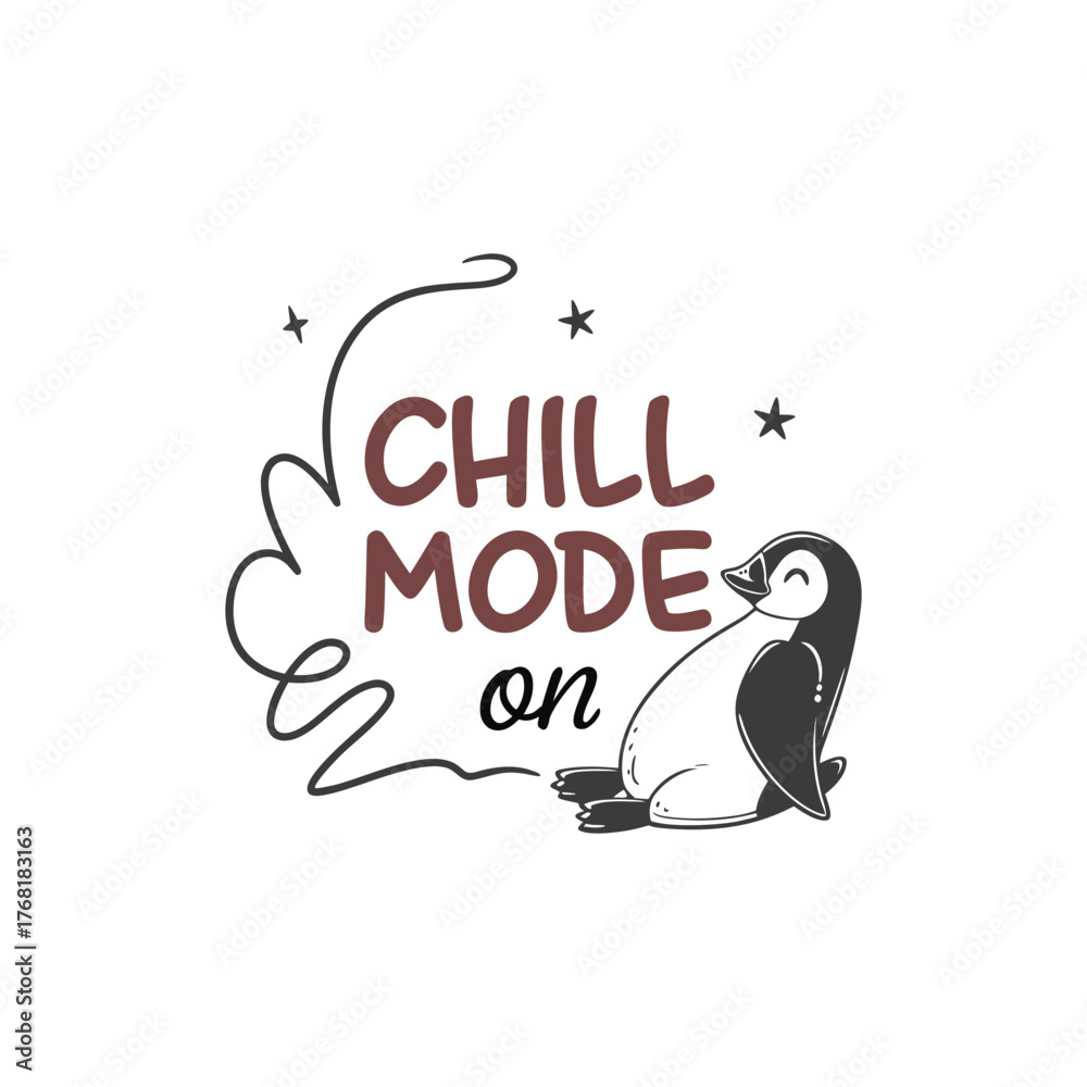 Naklejka premium Chill Mode On – Penguin Quote Typography Design (Black & Sky Blue)