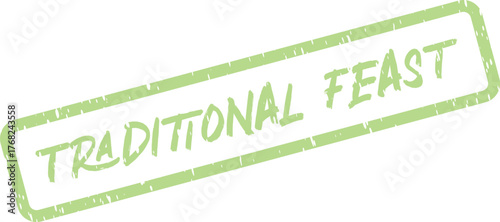 Appetizing green grunge stamp announces Traditional Feast event on pristine white