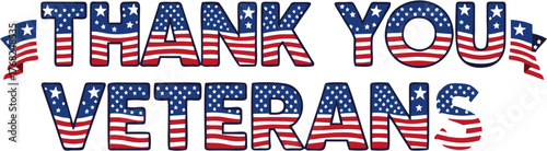 Thank You Veterans - A patriotic salute to the brave men and women who have served our country